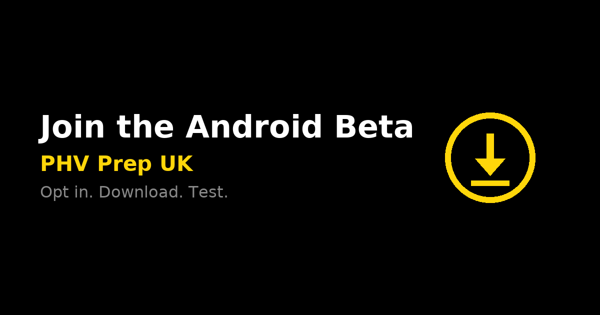 Join the PHV Prep UK Android Beta — Test It Now